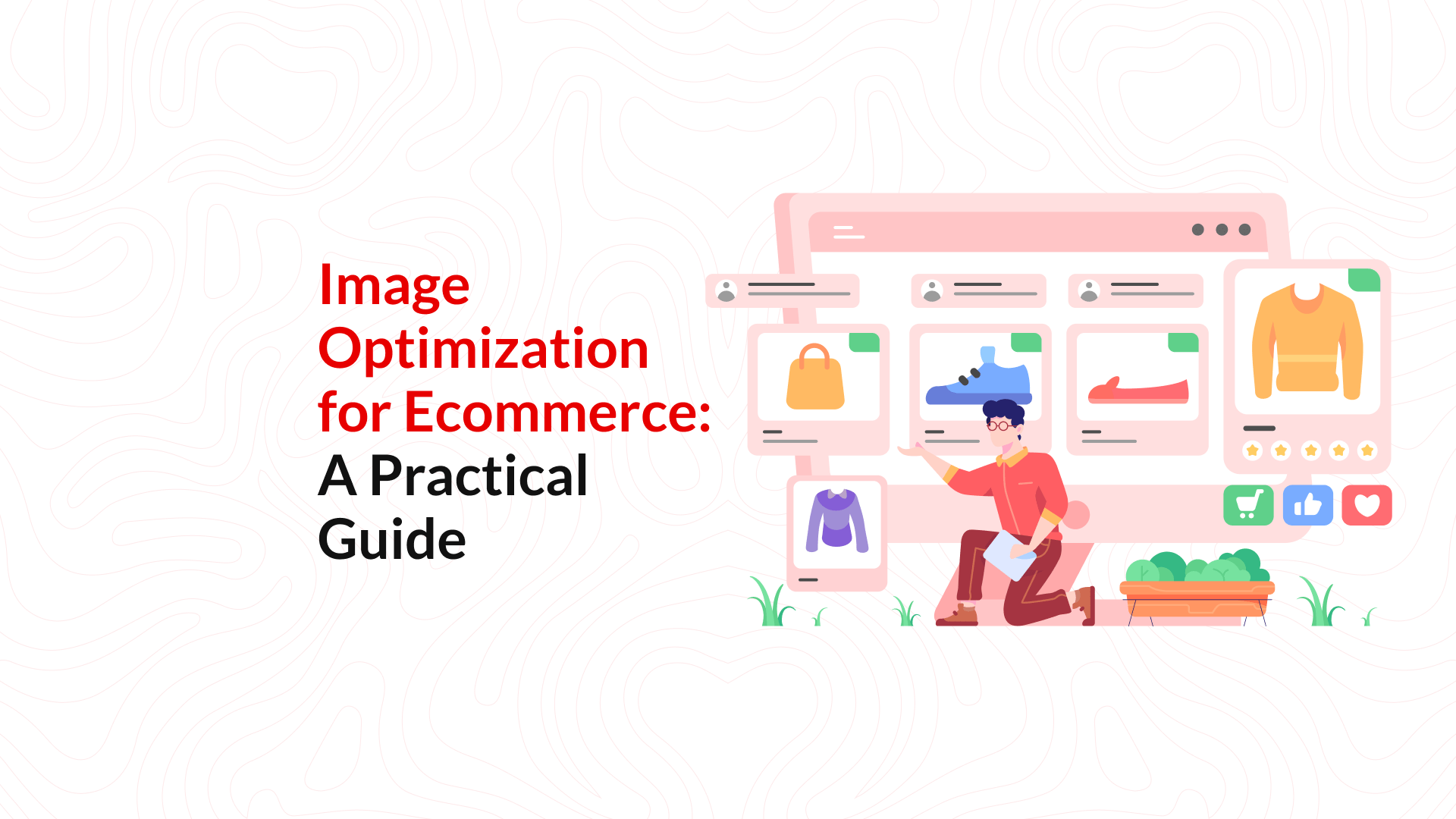 Image Optimization for Ecommerce A Practical Guide 1