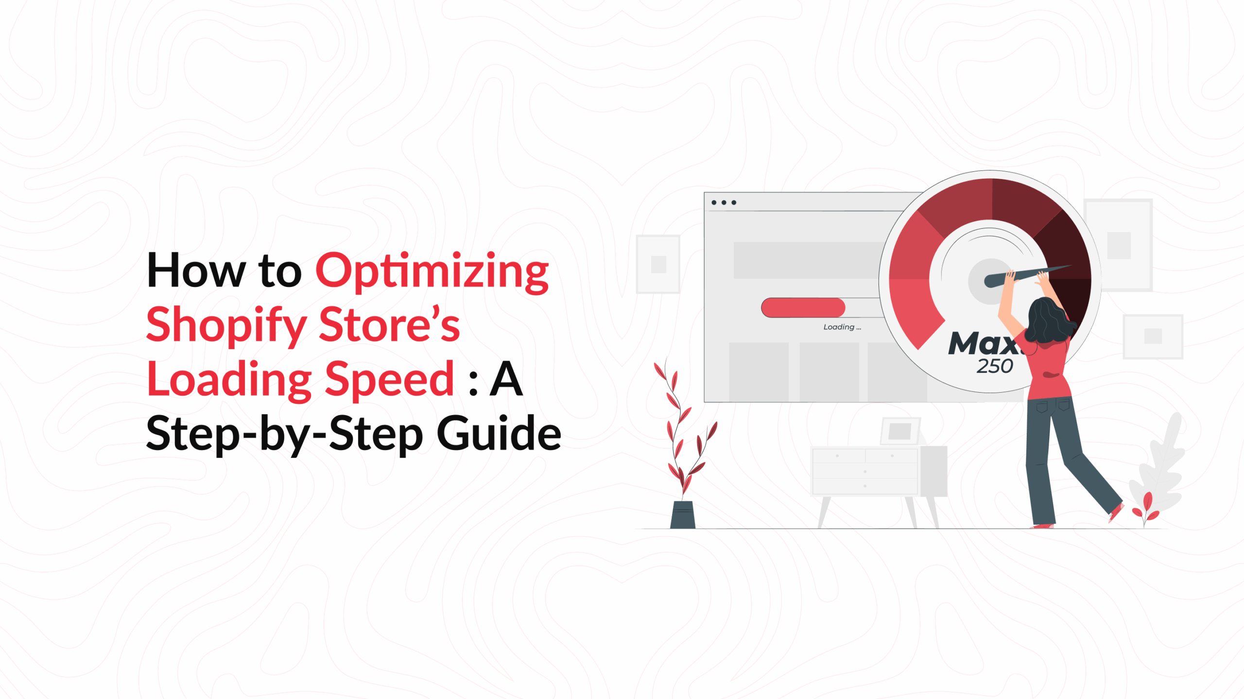 How to Optimizing Shopify Stores Loading Speed A Step by Step Guide scaled