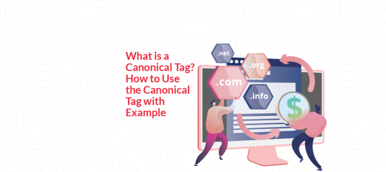 What is a Canonical Tag? How to Use the Canonical Tag with Example