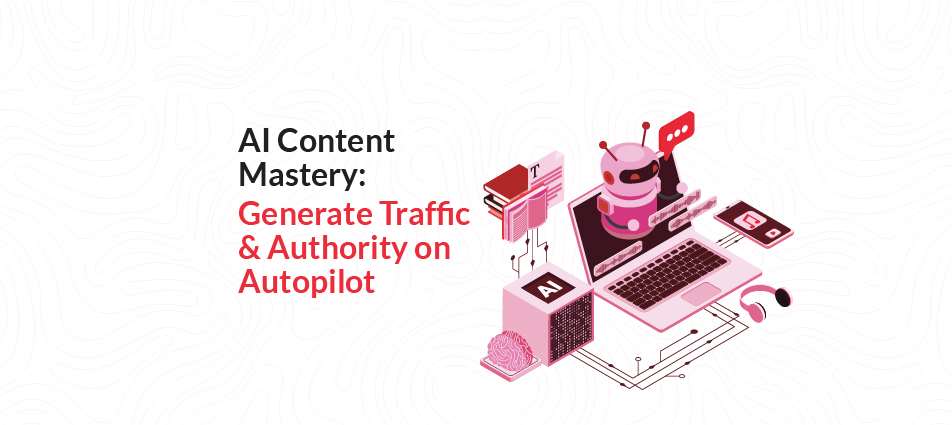 AI Content Mastery