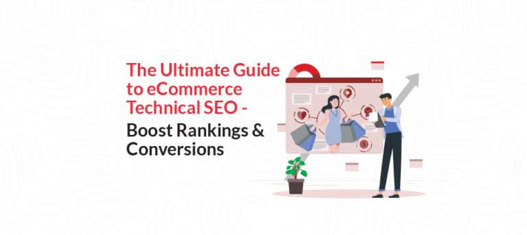 The Ultimate Guide to eCommerce Technical SEO – Boost Rankings & Conversions