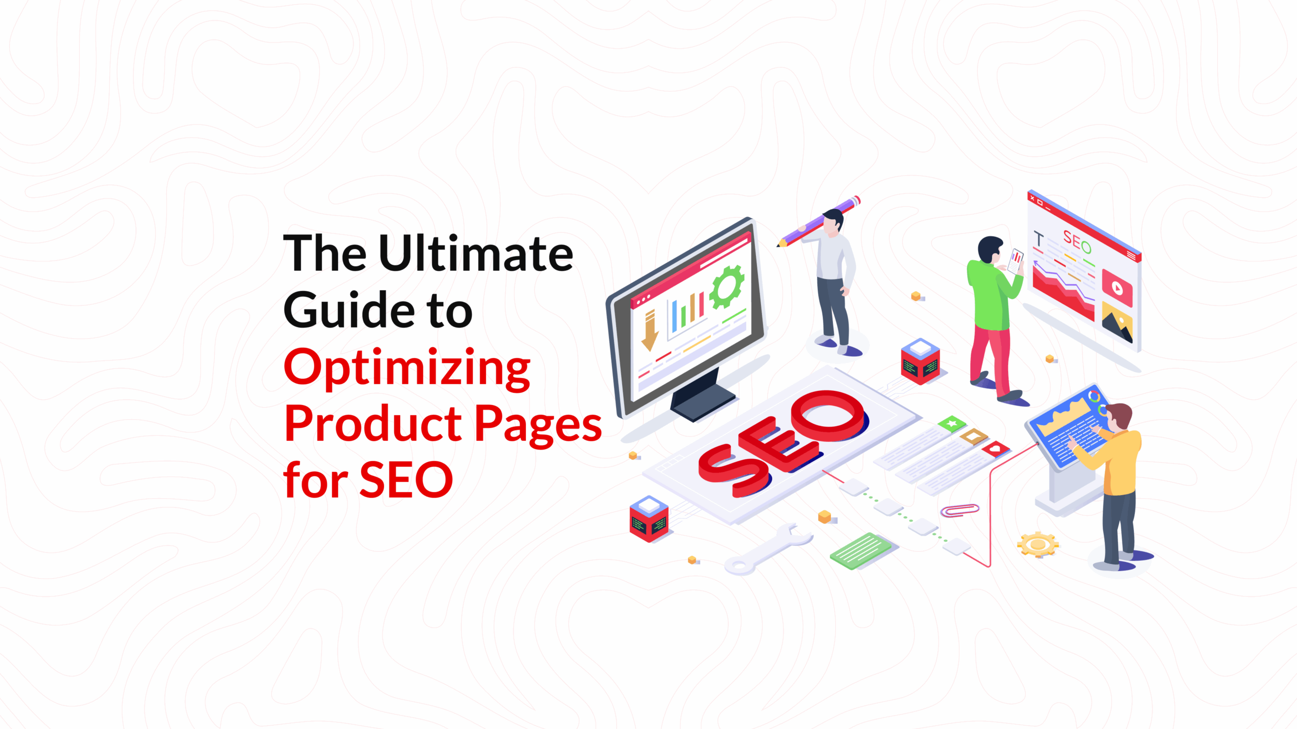 The Ultimate Guide to Optimizing Product Pages for SEO scaled
