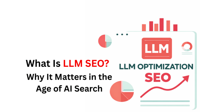 What is LLM SEO? Why It Matters in the Age of AI Search